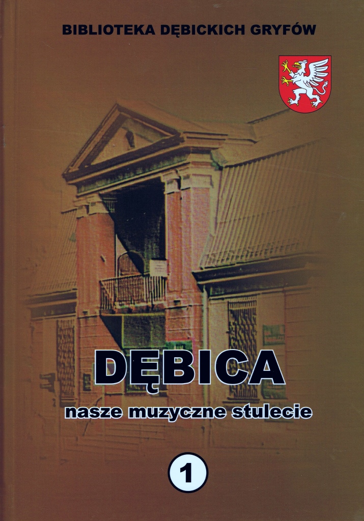 Dębica nasz muzyczne stulecie Edward Wodzień