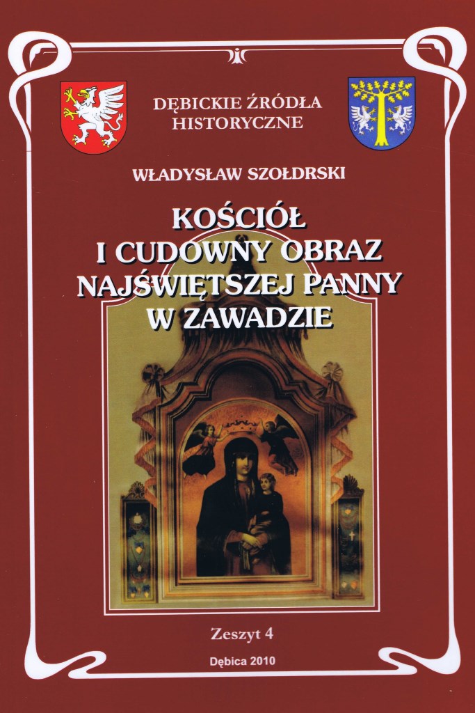 Kościół i cudowny obraz Najświętszej Panny w Zawadzie Władysław Szołdrski