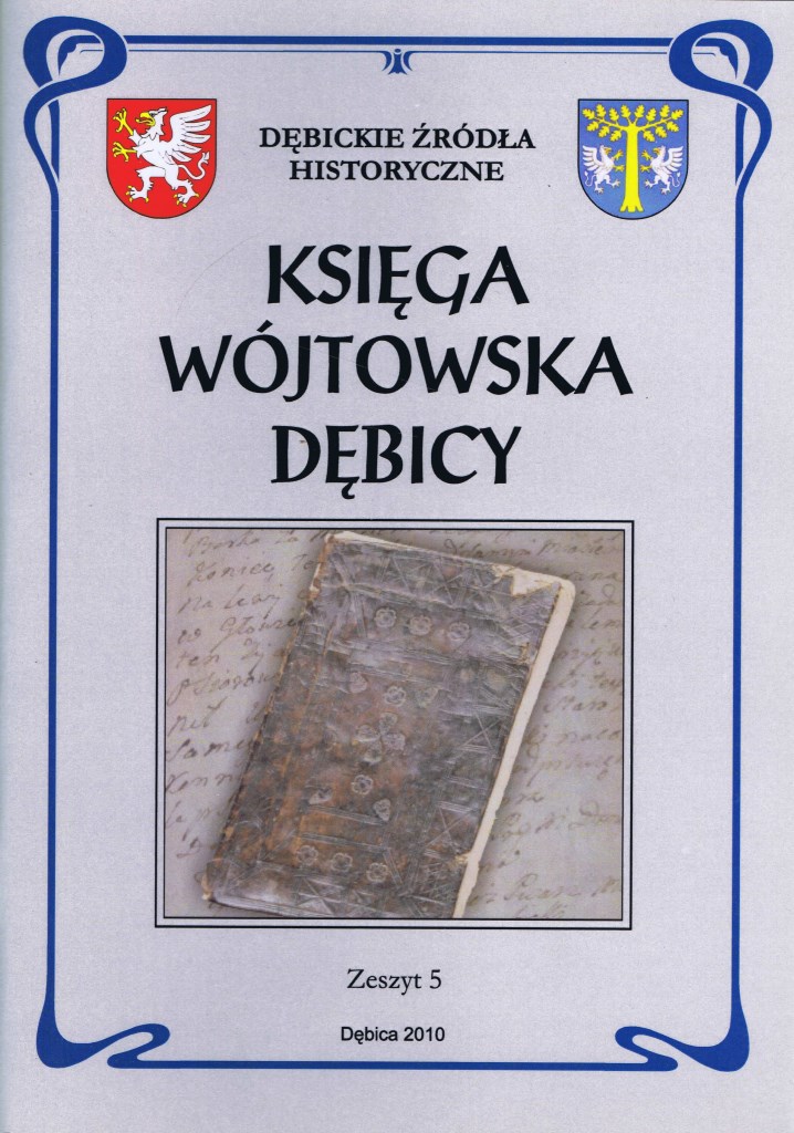 Księga Wójtowska Dębicy redakcja: Jacek Dymitrowski