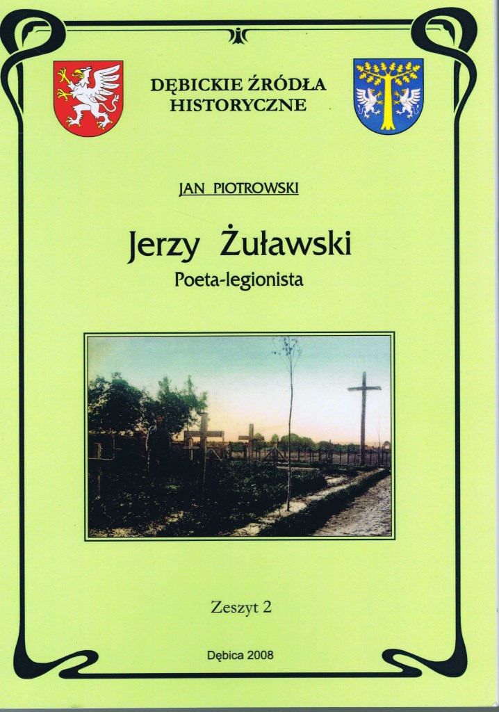 Jerzy Żuławski poeta-legionista Jan Piotrowski