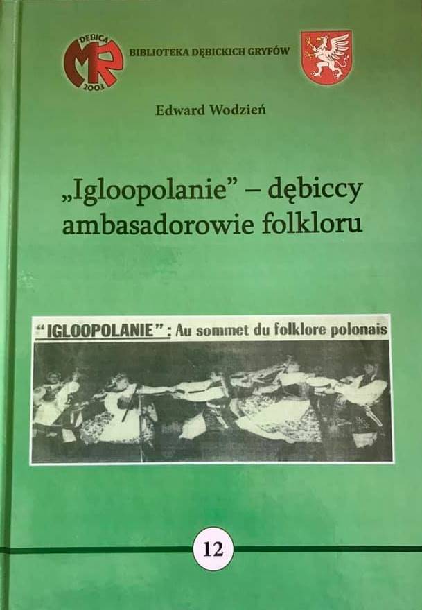  „Igloopolanie - dębiccy ambasadorowie folkloru”